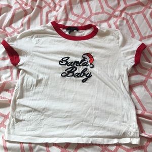 Forever 21 Santa baby T-shirt